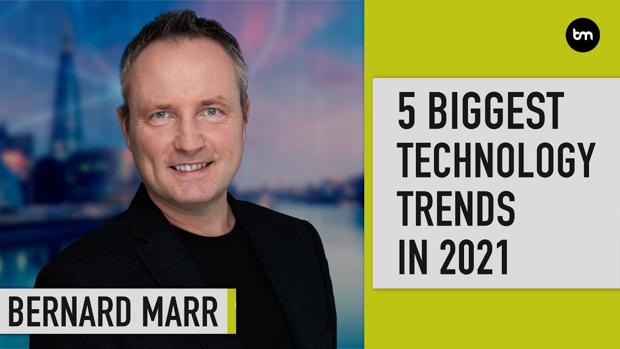 The 5 Biggest Technology Trends in 2021
